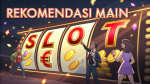 Rekomendasi Slot Online